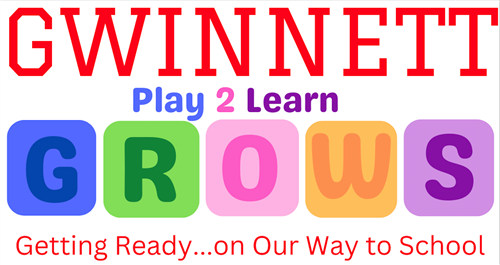 Gwinnett Grows Play 2 Learn